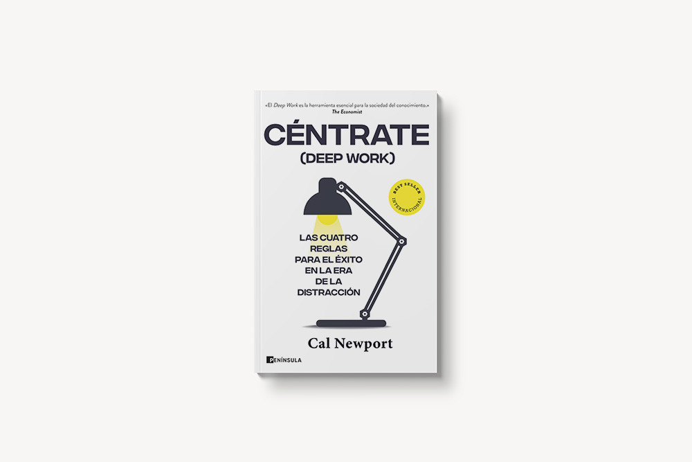 Libro 'Céntrate' (Deep Work) de Cal Newport