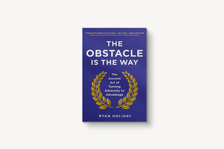 “El Obstáculo es el Camino” (Ryan Holiday) – Opinión, resumen e ideas destacadas