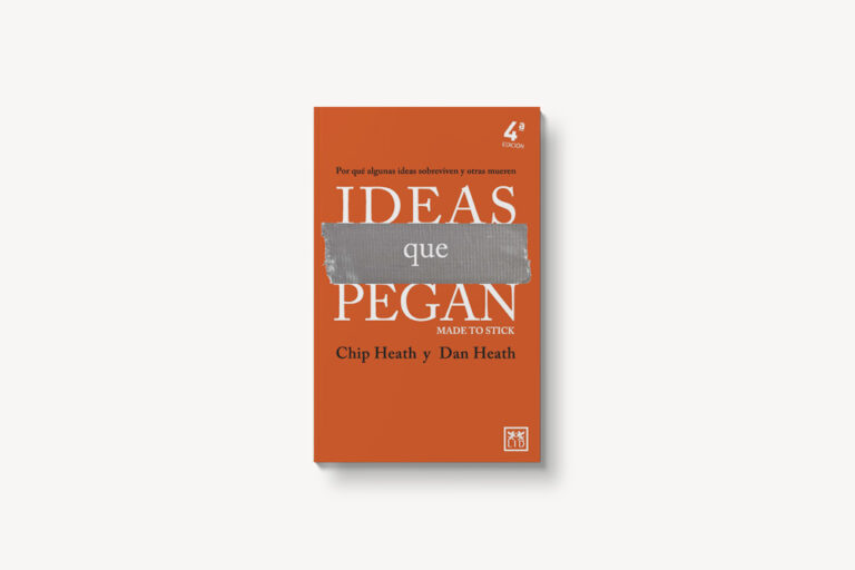 Ideas que pegan (Chip y Dan Heath) – Opinión, resumen e ideas destacadas