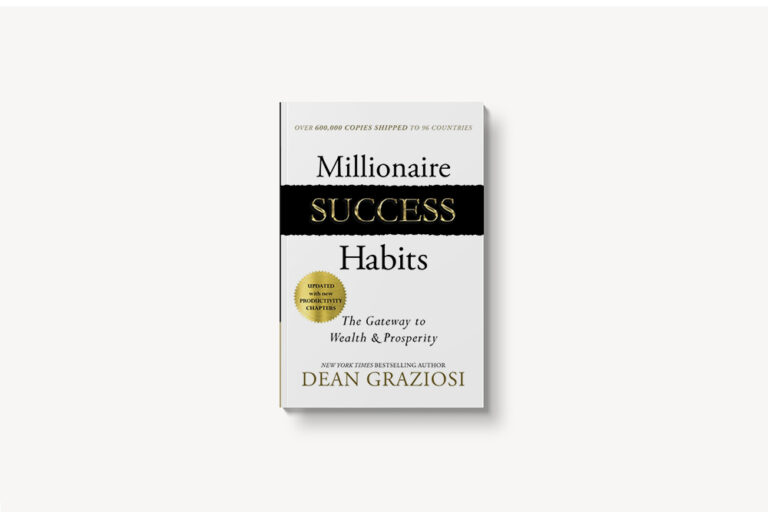 “Millionaire Success Habits” (Dean Graziosi) – Opinión, resumen e ideas destacadas