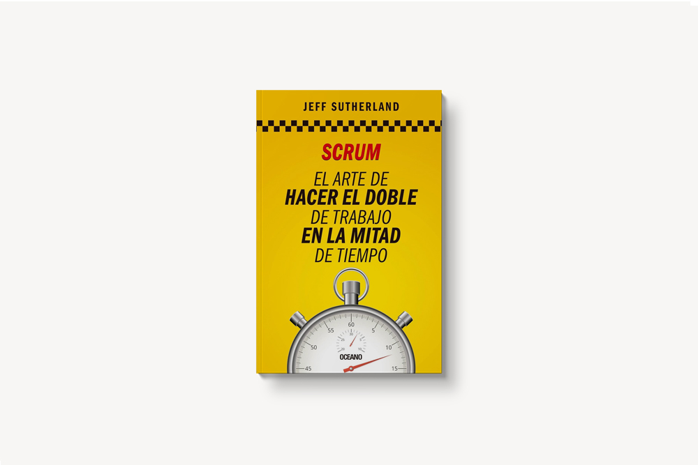 Libro "Scrum: El arte de hacer el doble de trabajo en la mitad de tiempo" de Jeff Sutherland