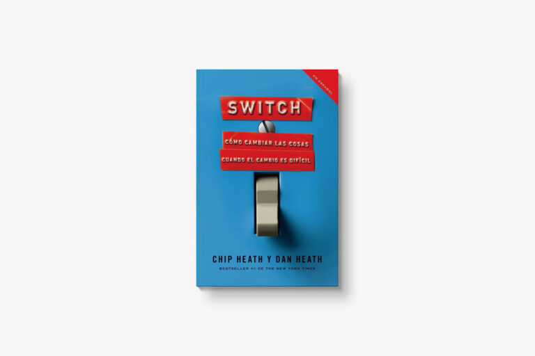 Switch (Chip y Dan Heath) – Opinión, resumen e ideas destacadas